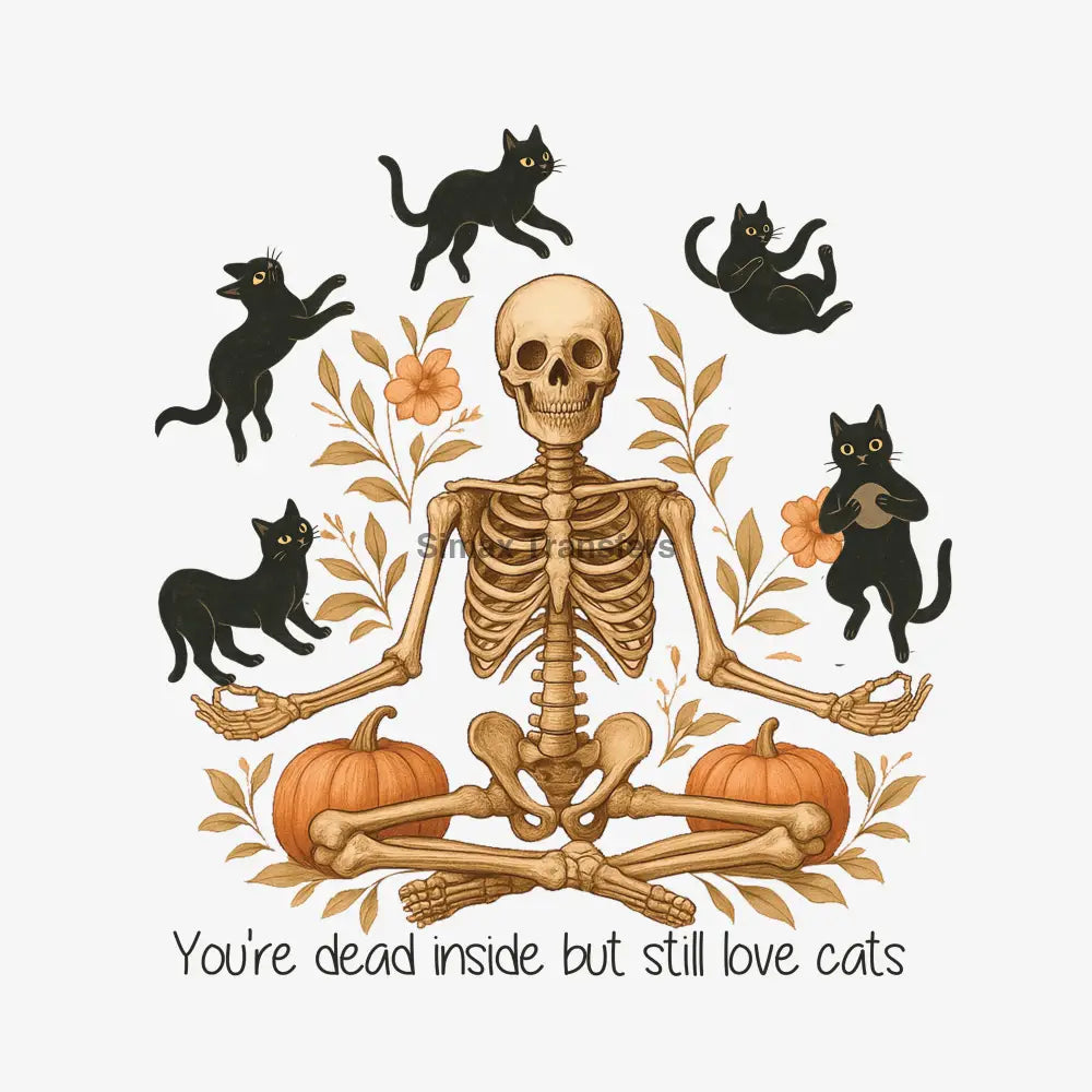 Dead Inside But Still Love Cats - Halloween DTF Transfer