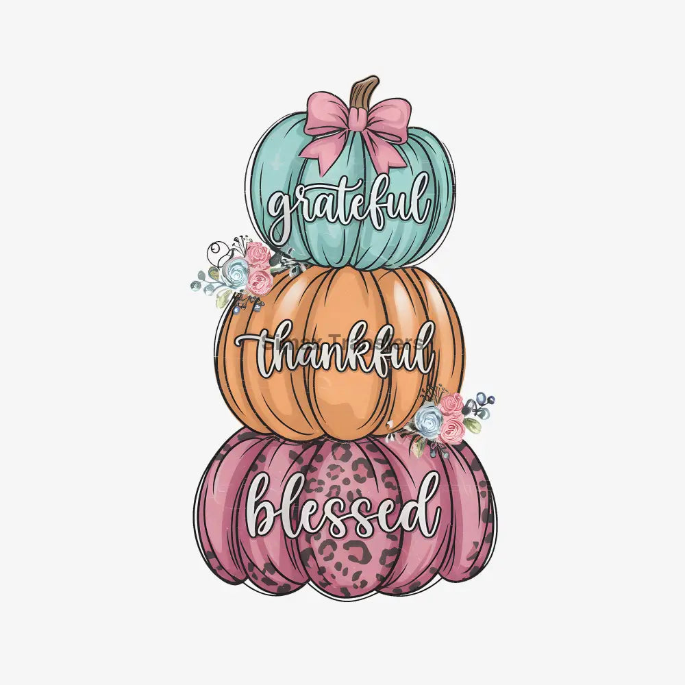 Stacked Pumpkin Tower Grateful Thankful Blessed DTF Transfer