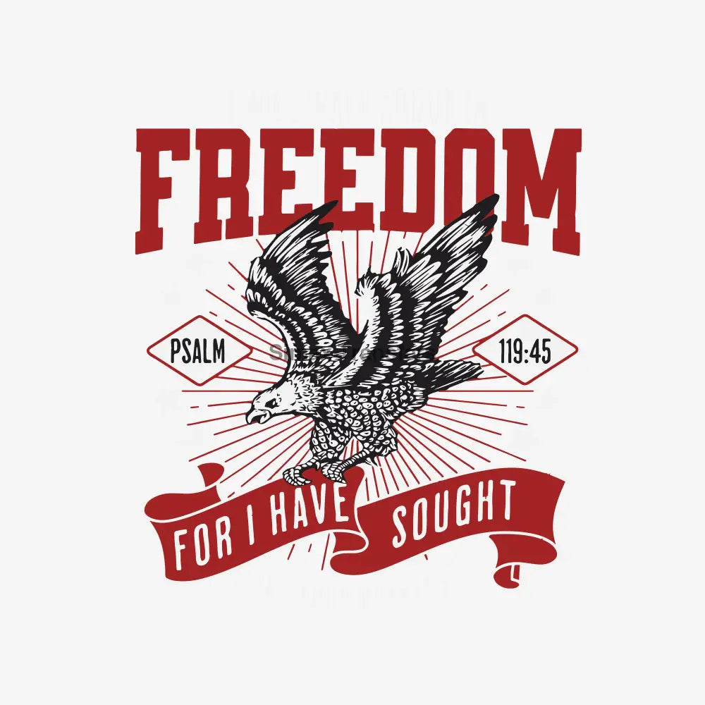 Freedom Eagle - Psalm 119:45 DTF Transfer