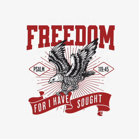 Freedom Eagle - Psalm 119:45 DTF Transfer