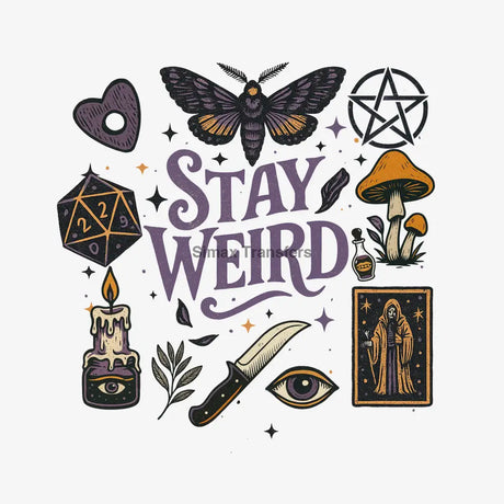 Stay Weird - Halloween DTF Transfer